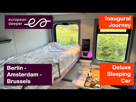 Inaugural Journey: European Sleeper Train Berlin - Amsterdam - Brussels in Deluxe Sleeping Car