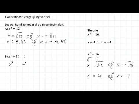 Vergelijkingen - Kwadratische vergelijkingen deel I (2 HAVO/VWO & 2 VWO)