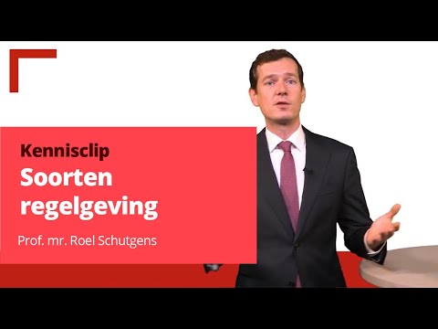 Soorten regelgeving (wet in formele en materiële zin) - prof. mr. Roel Schutgens