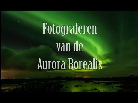 Hoe Fotografeer Je Het Noorderlicht: Tips En Trucs