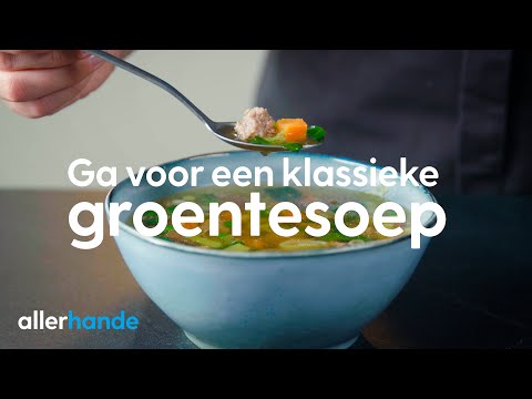 Groente Soep Met Balletjes – Een Heerlijk Recept