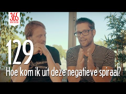 Hoe Kom Je Uit Een Negatieve Spiraal En Creëer Je Een Positief Leven?