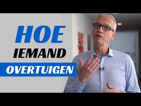 Hoe iemand overtuigen?