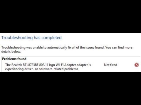 Fix The Realtek RTL8723BE Wireless Network adapter is experiencing driver hardware related problems