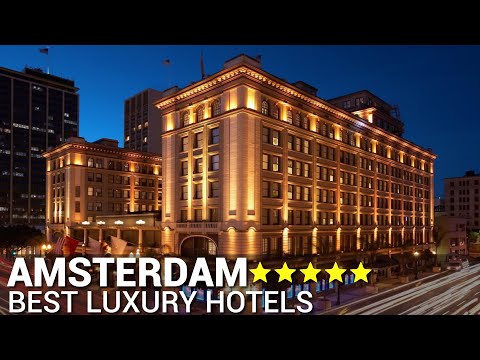 Top 10 Best Luxury 5 Star Hotels In AMSTERDAM , The Netherlands | Best Hotels In Amsterdam Part 1