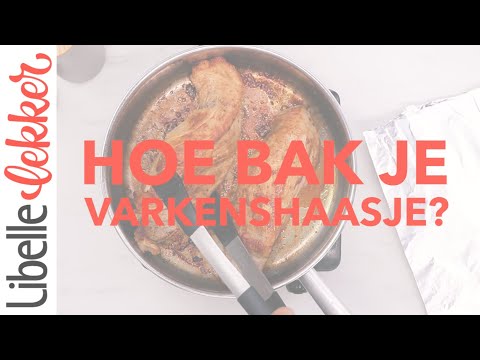 Zo moet je een varkenshaasje bakken